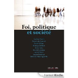 Foi, politique et société [Format Kindle]
